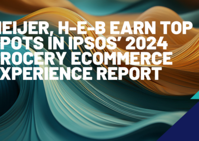 Meijer, H-E-B earn top spots in Ipsos’ 2024 Grocery Ecommerce Experience Report